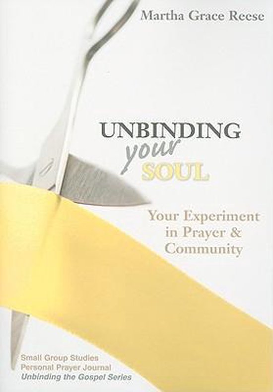 9780827238091 - Unbinding Your Soul