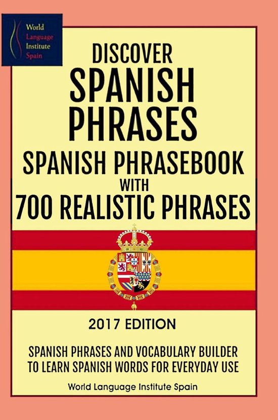 discover-spanish-phrases-spanish-phrasebook-with-700-realistic-phrases