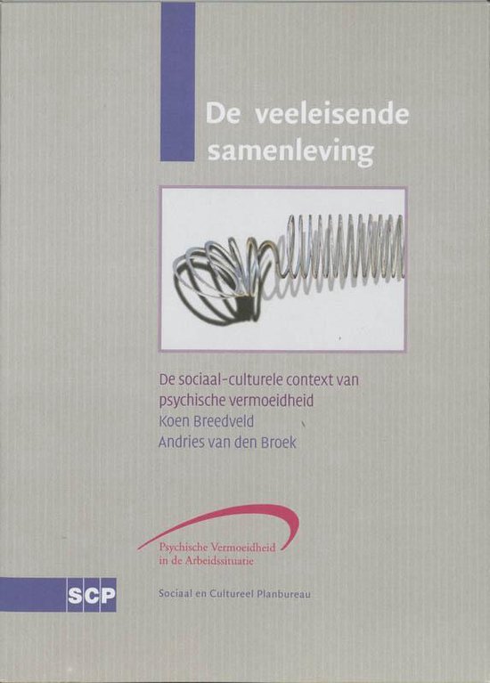 De Veeleisende Samenleving