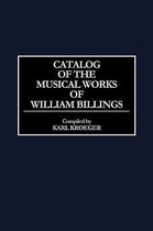 Catalog of the Musical Works of William Billings