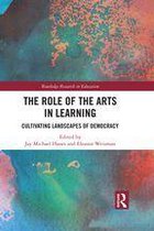Routledge Research in Education - The Role of the Arts in Learning