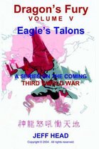 Dragon's Fury - Eagle's Talons (Vol. V)