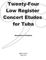 Twenty-Four Low-Register Concert Etudes for Tuba