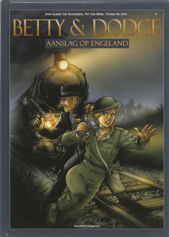 Cover van het boek 'Betty & Dodge / 4 Aanslag op Engeland' van Jean-Claude van Rijckeghem
