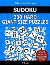 Sudoku 200 Hard Giant Size Puzzles to Keep Your Brain Active for Hours