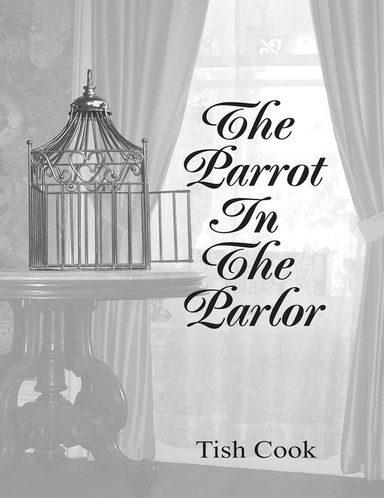 The Parrot In the Parlor