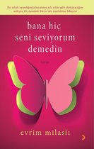 Bana Hic Seni Seviyorum Demedin