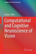 Cognitive Science and Technology - Computational and Cognitive Neuroscience of Vision