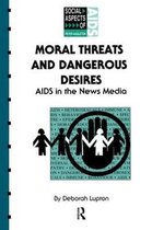 Social Aspects of AIDS- Moral Threats and Dangerous Desires
