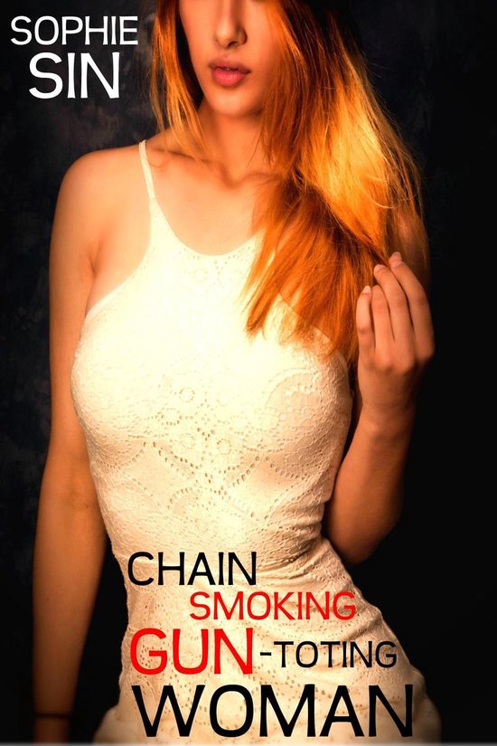 Chain Smoking Gun-Toting Woman - cover