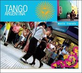 Tango Argentina: Music Travels