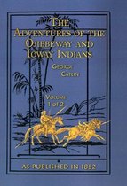 The Adventures of the Ojibbeway and Ioway Indians