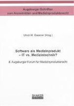 Software als Medizinprodukt - IT vs. Medizintechnik?