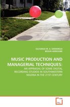 Music Production and Managerial Techniques
