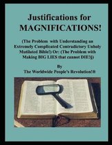 Justifications for MAGNIFICATIONS!