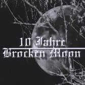 10 Jahre Brocken Moon