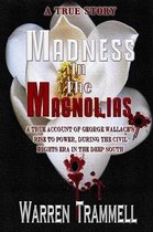 Madness in the Magnolias