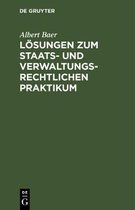 L�sungen Zum Staats- Und Verwaltungsrechtlichen Praktikum