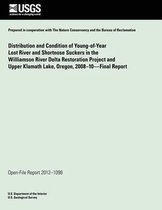 Distribution and Condition of Young-Of-Year Lost River and Shortnose Suckers in the Williamson River Delta Restoration Project and Upper Klamath Lake, Oregon, 2008?10?final Report