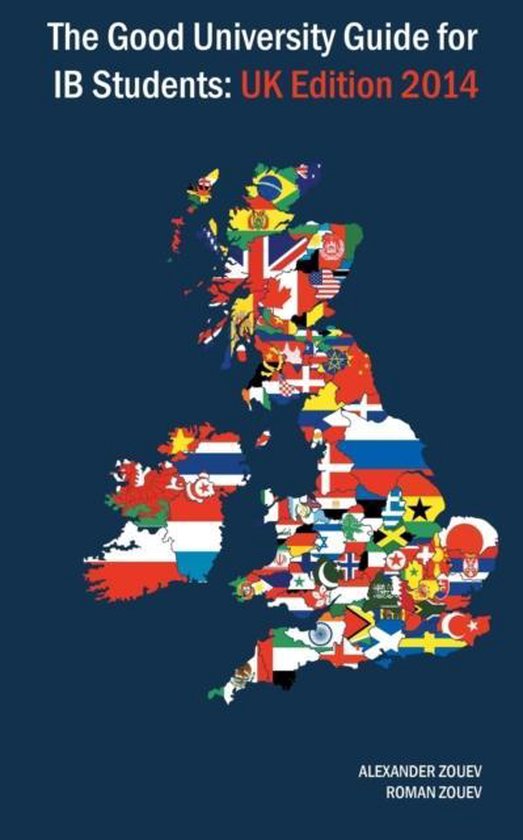 The Good University Guide for Ib Students - UK Edition 2014 - cover