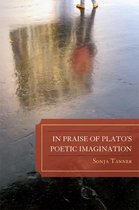 In Praise of Plato's Poetic Imagination