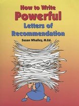 How to Write Powerful Letters of Recommendation
