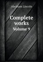 Complete works Volume 9
