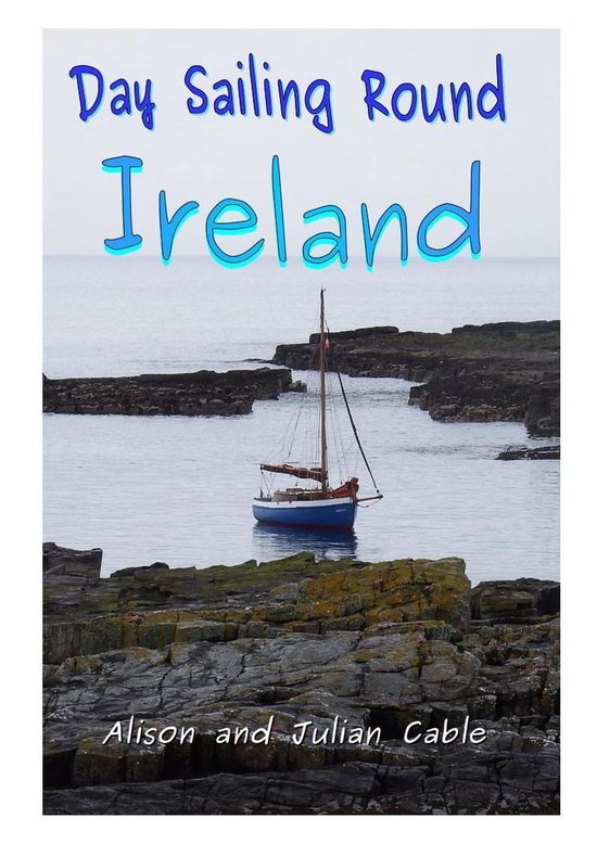 Robinetta 5 - Day Sailing Round Ireland - cover