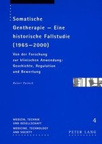 Somatische Gentherapie - Eine historische Fallstudie (1965-2000)