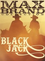 Max Brand Collection - Black Jack