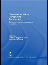 Routledge/ECPR Studies in European Political Science - Dominant Political Parties and Democracy