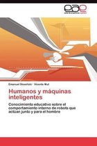 Humanos y máquinas inteligentes