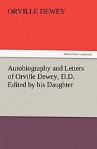 Autobiography and Letters of Orville Dewey, D.D. Edited by His Daughter