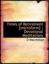 Times of Retirement [Microform]; Devotional Meditations