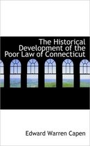 The Historical Development of the Poor Law of Connecticut