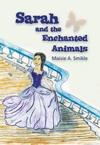 Sarah and the Enchanted Animals