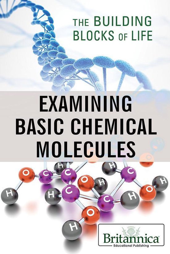 The Building Blocks of Life - Examining Basic Chemical Molec ... - cover