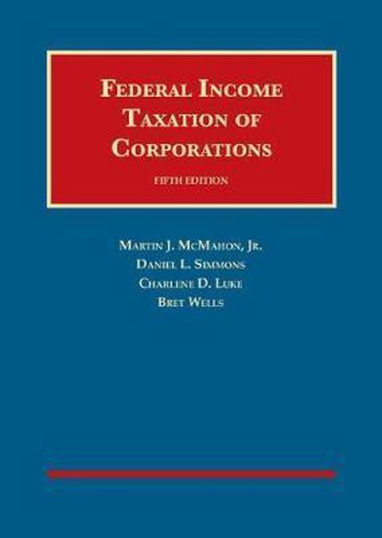 University Casebook Series- Federal Income Taxation of Corpo ... - cover