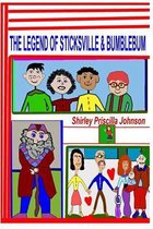 The Legend of Sticksville & Bumblebum