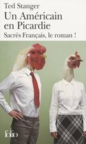 Un Americain En Picardie - Sacres Francais, Le Roman!