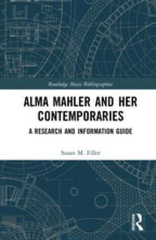 Routledge Music Bibliographies - Alma Mahler and Her Contemp ... - cover