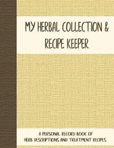 My Herbal Collection and Recipe Keeper
