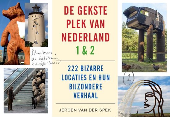De gekste plek van Nederland, Jeroen van der Spek | 9789049806491