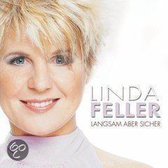 Linda Feller - Langsam Aber Sicher