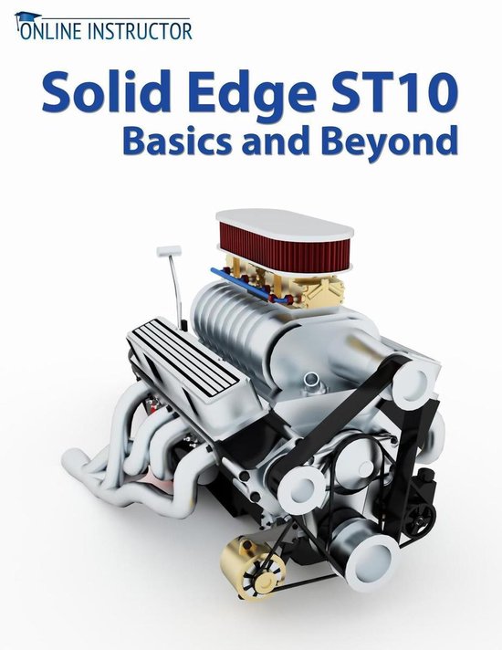 Solid Edge ST10 Basics and Beyond - cover