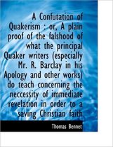 A Confutation of Quakerism