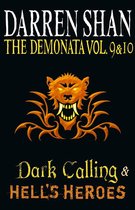 The Demonata - Volumes 9 and 10 - Dark Calling/Hell’s Heroes (The Demonata)
