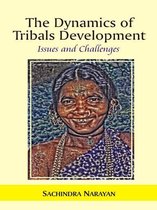 The Dynamics of Tribals Development