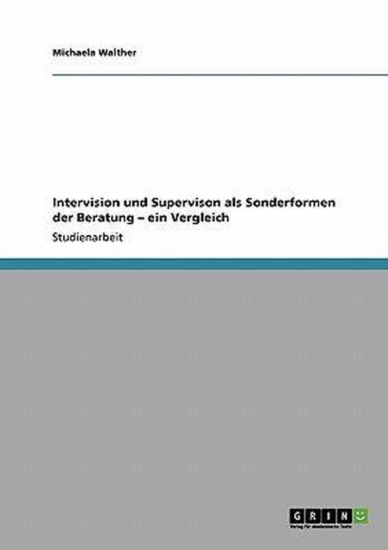 Intervision Und Supervison ALS Sonderformen Der Beratung - E ... - cover