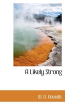 A Likely Strong